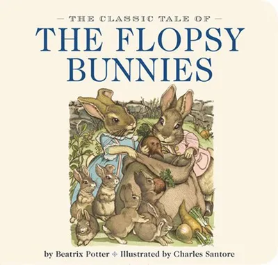 Classic Tale of the Flopsy Bunnies - English Edition