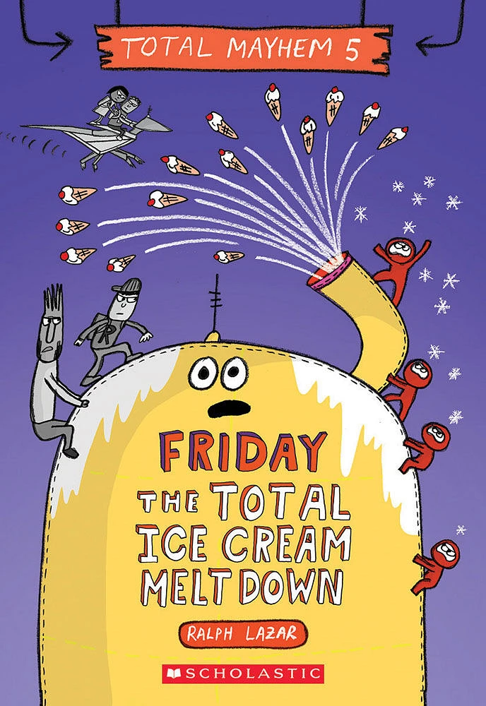 Friday - The Total Ice Cream Meltdown (Total Mayhem #5) - Édition anglaise