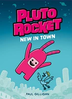 Pluto Rocket: New in Town (Pluto Rocket #1) - Édition anglaise