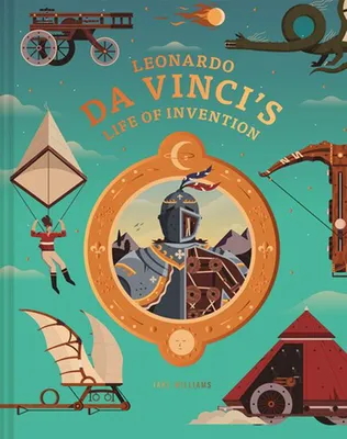 Leonardo da Vinci's Life of Invention - English Edition