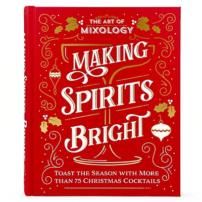 The Art Of Mixology: Making Spirits Br - Édition anglaise