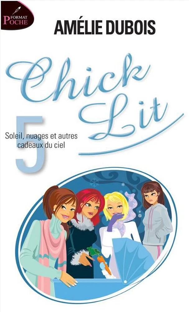 Chick Lit 05: Soleil, Nuages Et Autres Cadeaux Du Ciel - French Text