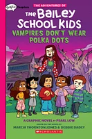 The Adventures of the Bailey School Kids #1: Vampires Don't Wear Polka Dots - Édition anglaise