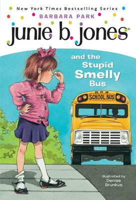 Junie B. Jones #1: Junie B. Jones and the Stupid Smelly Bus - English Edition