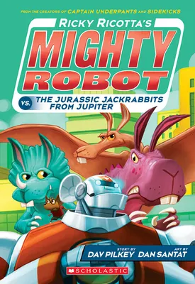 Ricky Ricotta's Mighty Robot #5: Ricky Ricotta's Mighty Robot vs. the Jurassic Jackrabbits from Jupiter - English Edition