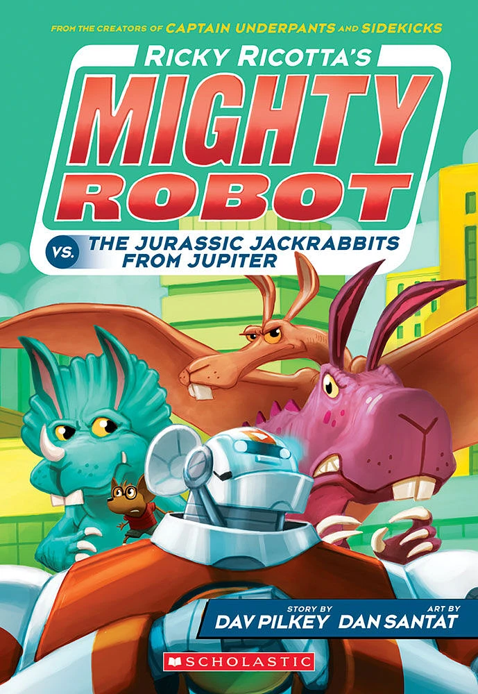 Ricky Ricotta's Mighty Robot #5: Ricky Ricotta's Mighty Robot vs. the Jurassic Jackrabbits from Jupiter - Édition anglaise