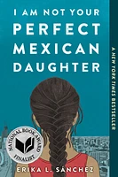 I Am Not Your Perfect Mexican Daughter - Édition anglaise
