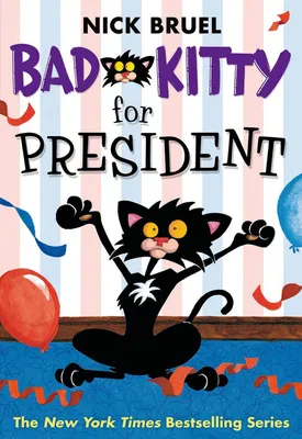 Bad Kitty for President - English Edition