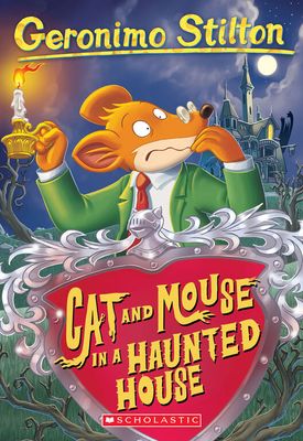 Geronimo Stilton #3: Cat and Mouse in a Haunted House - English Edition