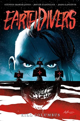 Earthdivers, Vol. 1: Kill Columbus - Édition anglaise