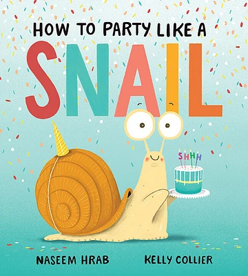 How to Party Like a Snail - English Edition