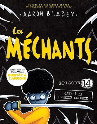 Les méchants - No 14 : Gare à la cruelle colonie - Édition française