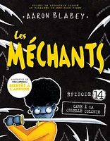 Les méchants - No 14 : Gare à la cruelle colonie - Édition française