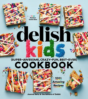 The Delish Kids (Super-Awesome, Crazy-Fun, Best-Ever) Cookbook - English Edition