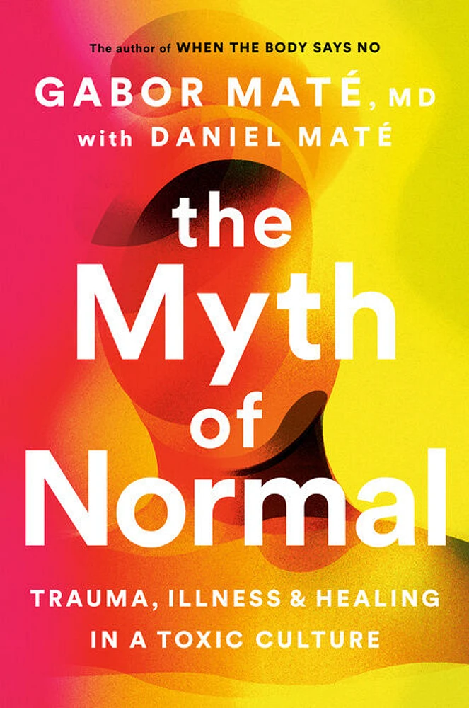 The Myth of Normal - Édition anglaise