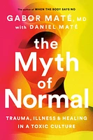 The Myth of Normal - Édition anglaise