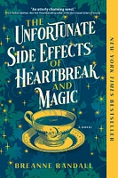 The Unfortunate Side Effects of Heartbreak and Magic - Édition anglaise