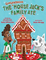 The Gingerbread House Jack's Family Ate - Édition anglaise