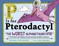 P Is for Pterodactyl - Édition anglaise