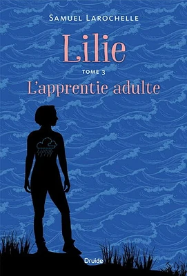 Lilie 03:  L'apprentie adulte - French Text