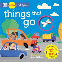 Spin and Spot Things That Go - Édition anglaise