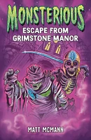 Escape from Grimstone Manor (Monsterious, Book 1) - Édition anglaise