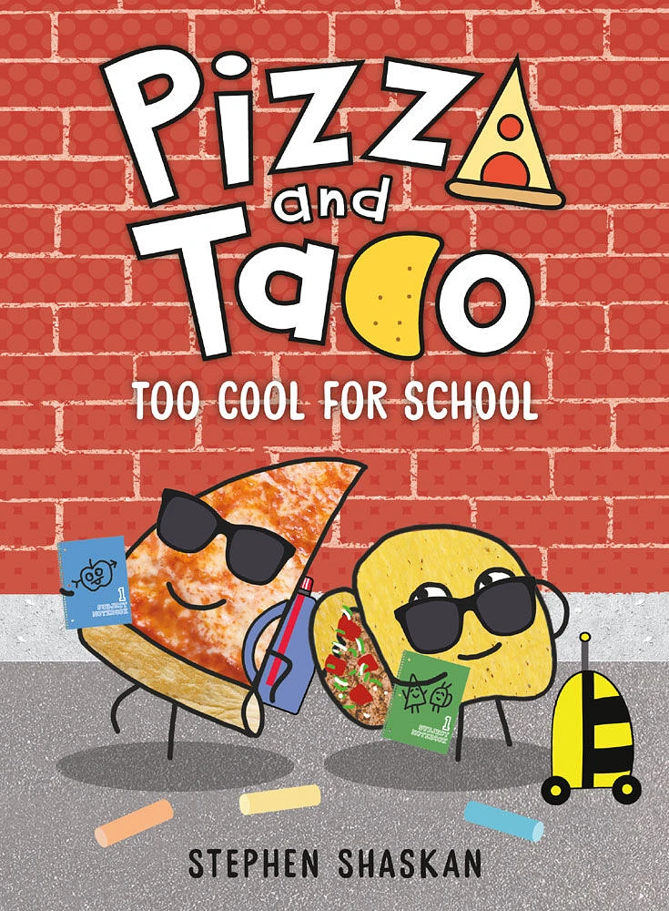 Pizza and Taco: Too Cool for School - English Edition