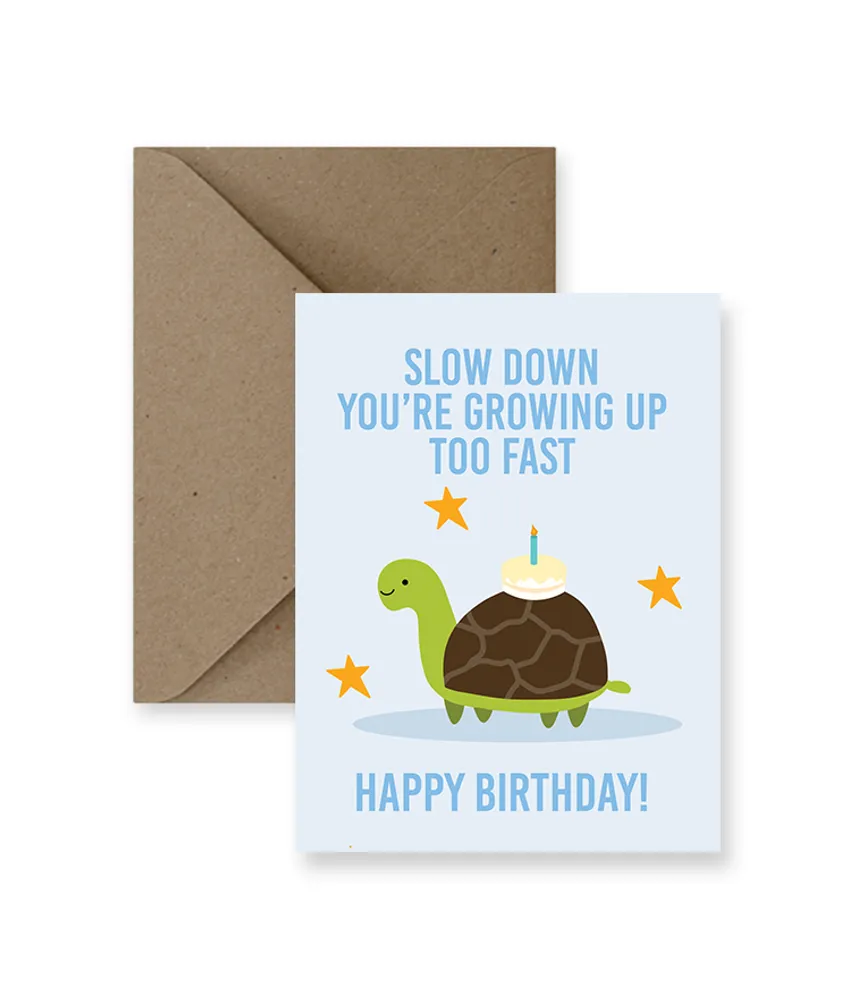 Slow Down Greeting Card