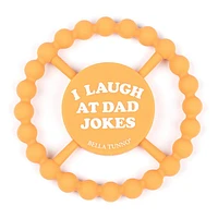 I Laugh at Dad Jokes Teether