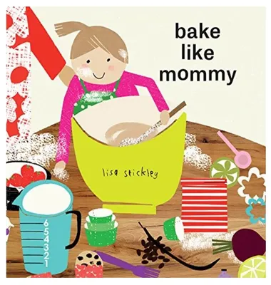 BAKE LIKE MOMMY