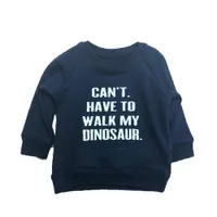 CAN'T. HAVE TO WALK MY DINOSAUR. SWEATSHIRT NAVY