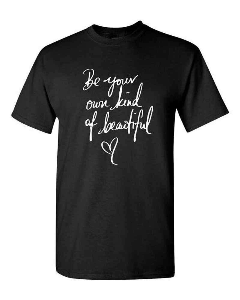 BE YOUR OWN KIND OF BEAUTIFUL | T-Shirt Time