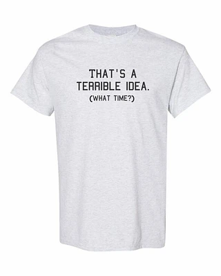 TERRIBLE IDEA | T-Shirt Time