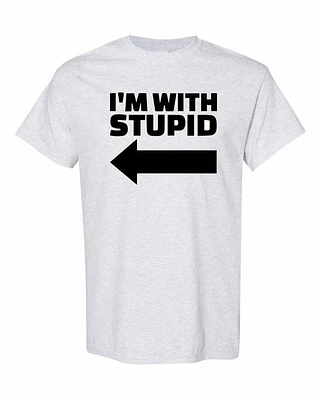 IM WITH STUPID | T-Shirt Time