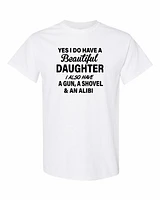 YES I DO HAVE A BEAUTIFUL DAUGHTER | T-Shirt Time