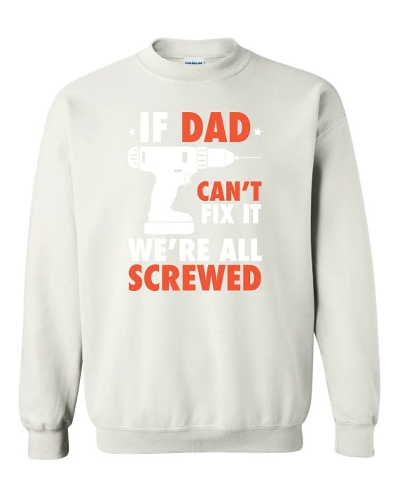 IF DAD CANT FIX IT WHITE | T-Shirt Time