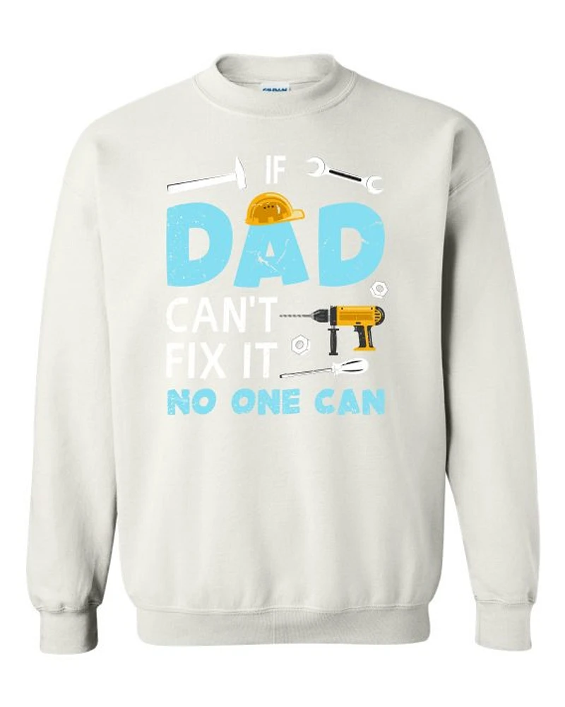 IF DAD CANT NO ONE CAN | T-Shirt Time