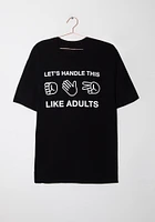 Men's Let's Handle This Like Adults Tee