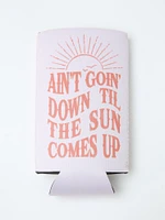 Ain't Goin' Down Slim Can Koozie
