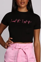 I Want It, Got It Top