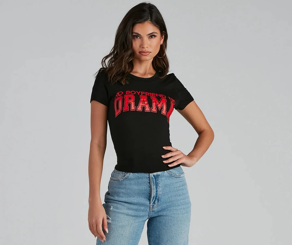 No Boyfriend, Drama Graphic Tee