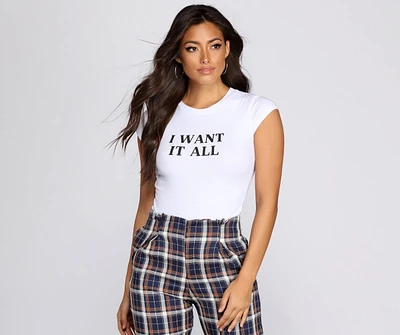 Want It All Graphic Tee