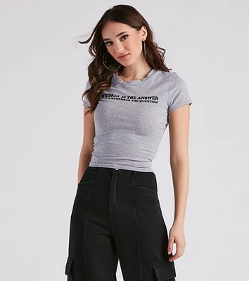 Whiskey Is The Answer Cropped Graphic Tee