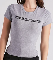 Whiskey Is The Answer Cropped Graphic Tee