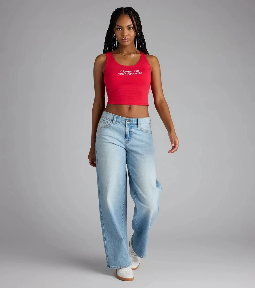 Windsor I Know I'm Your Favorite Graphic Tank Top | MainPlace Mall