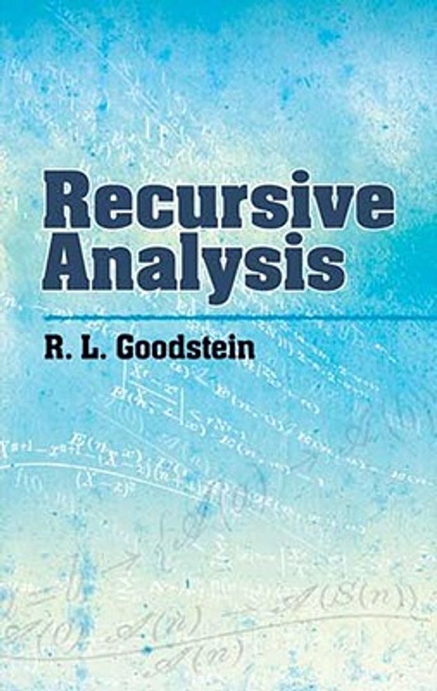 R. L. Goodstein Recursive Analysis | Hawthorn Mall