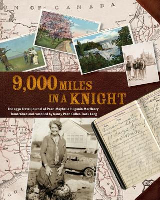 Pearl Hugunin Machenry 9000 Miles in a Knight The 1930 Travel