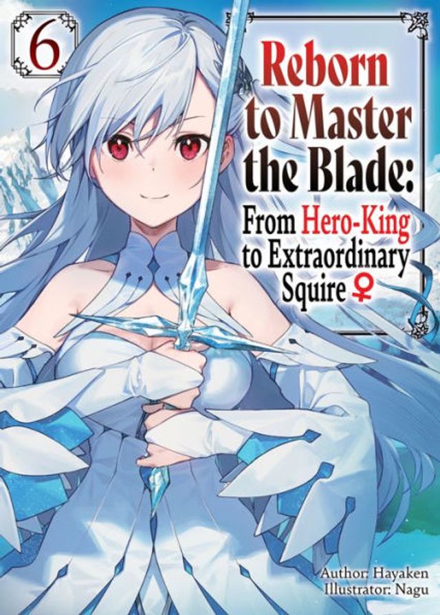 From Hero king To Extraordinary Squire Manga Online Barnes & Noble Reborn to Master the Blade: From Hero-King to