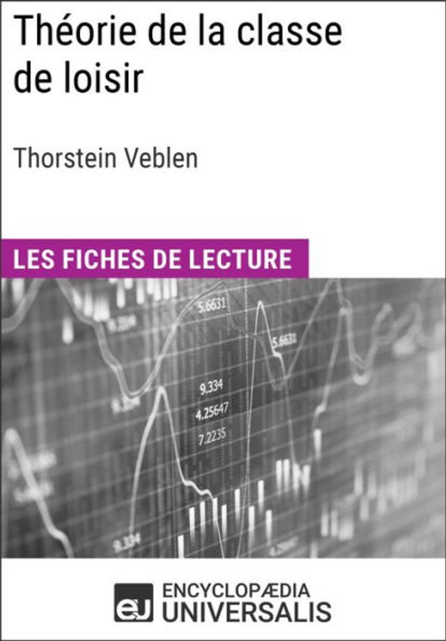 Barnes and Noble Théorie de la classe de loisir de Thorstein Veblen Les Fiches de lecture d Barnes and Noble Théorie de la classe de loisir de Thorstein Veblen Les Fiches de lecture d
