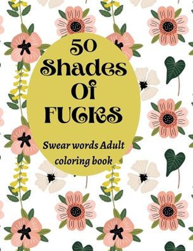 Barnes And Noble 50 Shades Of Fucks An Adult Swear Words Coloring Book Mall Of America® 